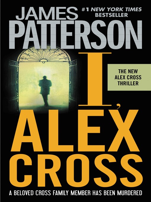 Title details for I, Alex Cross by James Patterson - Wait list